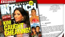 Kim K to 'In Touch' -- I Didn't Cheat, and I'll Sue