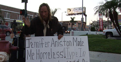 Jen Aniston -- Blamed for Homeless Man's Misfortune