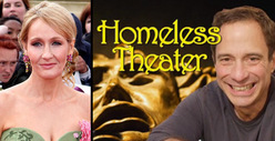 J.K. Rowling Presents ... Homeless Theater