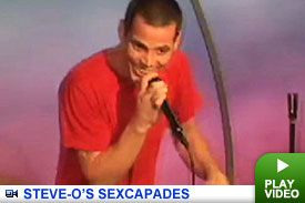 Steve-O's Sexcapades -- Click to Watch!