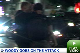 Woody goes on the attack: Click to watch video