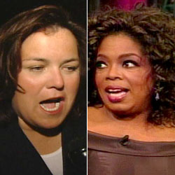 Rosie O'Donnell, Oprah Winfrey