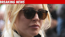 Lindsay Lohan -- Bailed Outta Lynwood ... Again