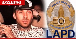 LAPD to Travis Barker -- You're Pissed, Let's Talk