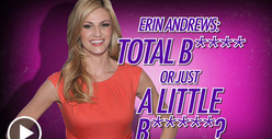 Erin Andrews -- Bitchiest Debate Ever