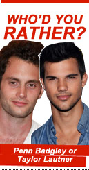 Who'd You Rather: Penn vs. Taylor