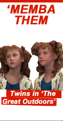 Memba Them: Twins in 'The Great Outdoors'