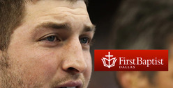 First Baptist Church -- Tim Tebow Was 'Pressured' to Cancel Speech On Us