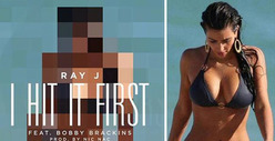 Ray J -- Serenades Kim Kardashian With Explicit 'I HIT IT FIRST' Lyrics