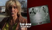 Tanning Mom Releases a Pop Song ... WHY WHY WHY?