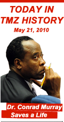Today in TMZ History: Dr. Conrad Murray Saves a Life
