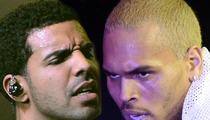 Drake -- Still Feuding with Chris Brown ... 'It Could End Really Badly' 