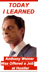 Today I Learned: Anthony Weiner Was Offered a Job at Hustler