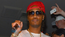 Rapper Future -- Baby Mama Deserves No More Cash