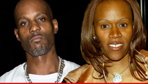 DMX -- Foreclosure Is My WIFE'S Fault ... 'She Doesn't Give a F*** About My Credit'