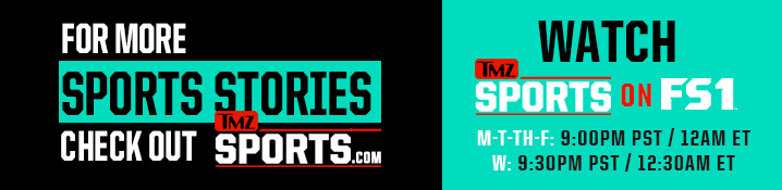 For added sports stories, analysis out tmzsports.com!