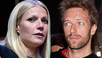 Gwyneth Paltrow & Chris Martin -- Divorce Amicable, Because it HAS To Be