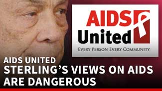 AIDS United -- Donald Sterling's Views on AIDS Are Dangerous