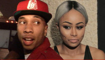 Tyga -- Blac Chyna's a Bad Mom ... I Want Custody!