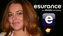 Lindsay Lohan -- I'm the Queen of Car Crashes ... So I'm Selling Insurance!
