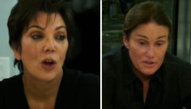 Kris Jenner -- Tells Bruce ... I Never Saw This Coming (VIDEO)