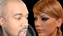 Kanye West -- Taylor Swift Had Heads Up on 'Sex' Lyric