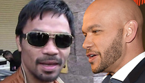 Manny Pacquiao Sued -- Waiter Demands His Cut for Setting Up Mayweather Fight
