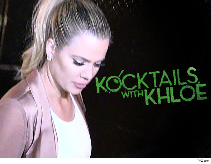 0401-kocktails-with-khloe-khloe-kardashian-TMZ-01