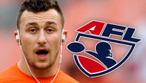 Johnny Manziel -- Courted By Arena Football League ... We Can Help You!