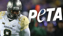 Baylor Football Player -- PETA Demands Drug Tests, Counseling ... After Dog Abuse Vid
