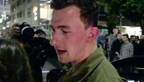 Johnny Manziel -- Accused of Wrecking L.A. Mansion ... Pay or Get Out! (UPDATE)
